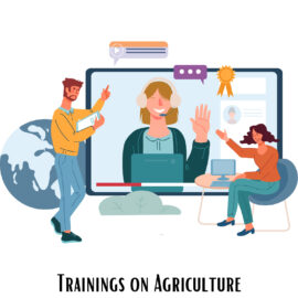 Trainings for Agriculture.